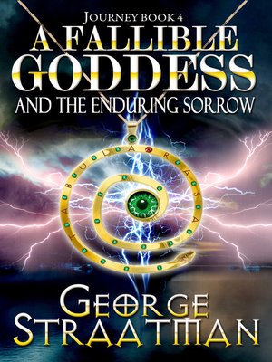 cover image of A Fallible Goddess and the Enduring Sorrow (Journey Book 4)